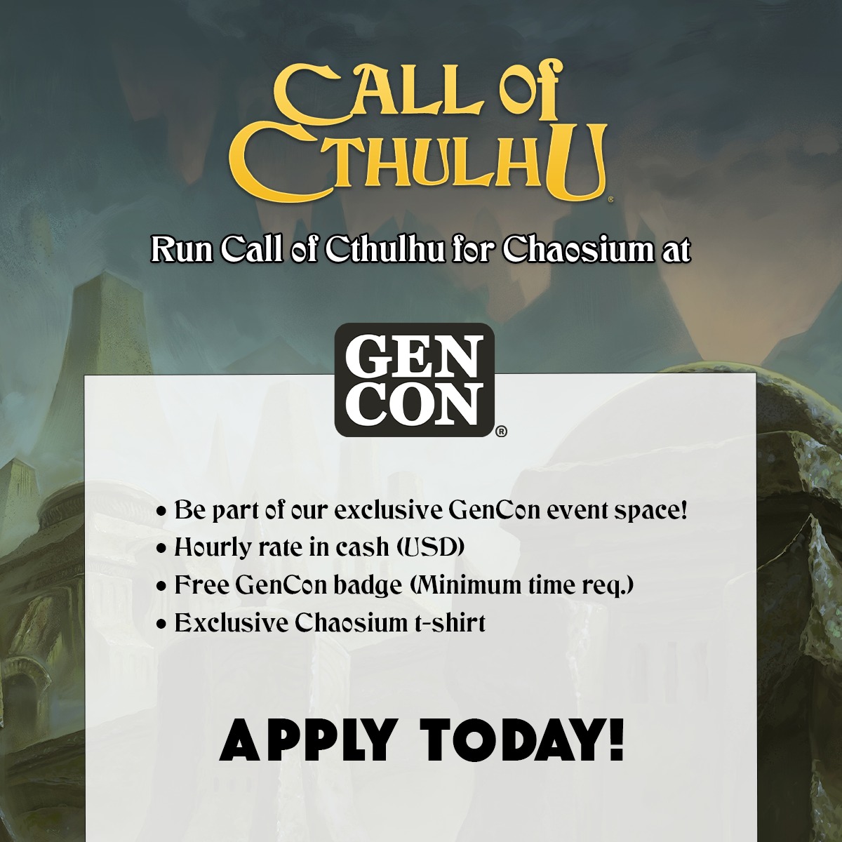 Call of Cthulhu is making a big splash at GenCon this year, and we're doing a special round of GM recruitment for our exclusive event space!  If you love running Call of Cthulhu, apply today