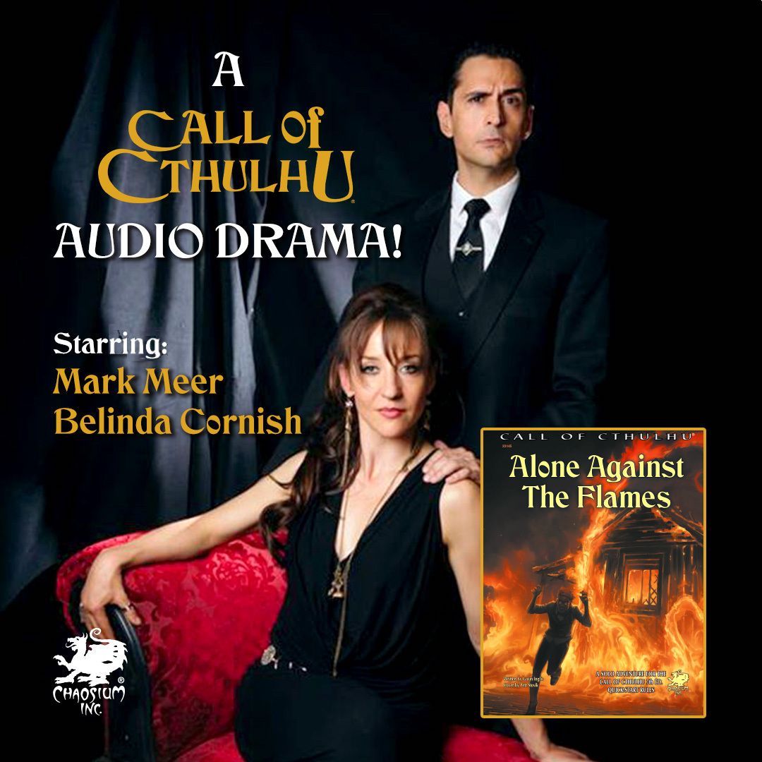 Call of Cthulhu audio drama Alone Against the Flames