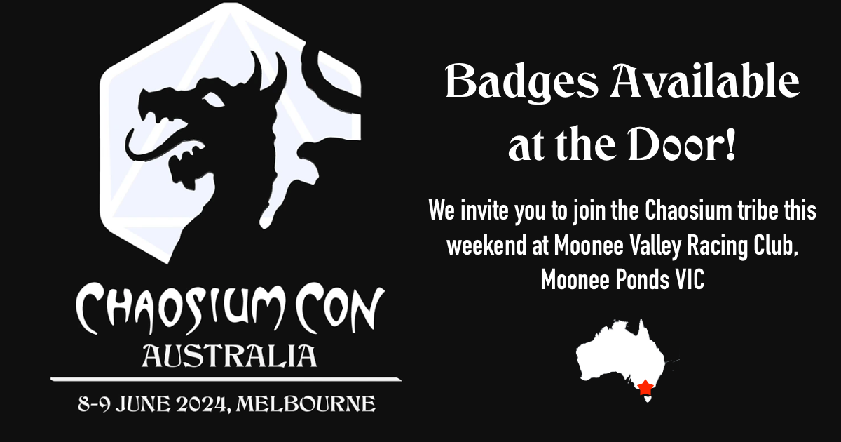 Chaosium Con Australia badges available at the door