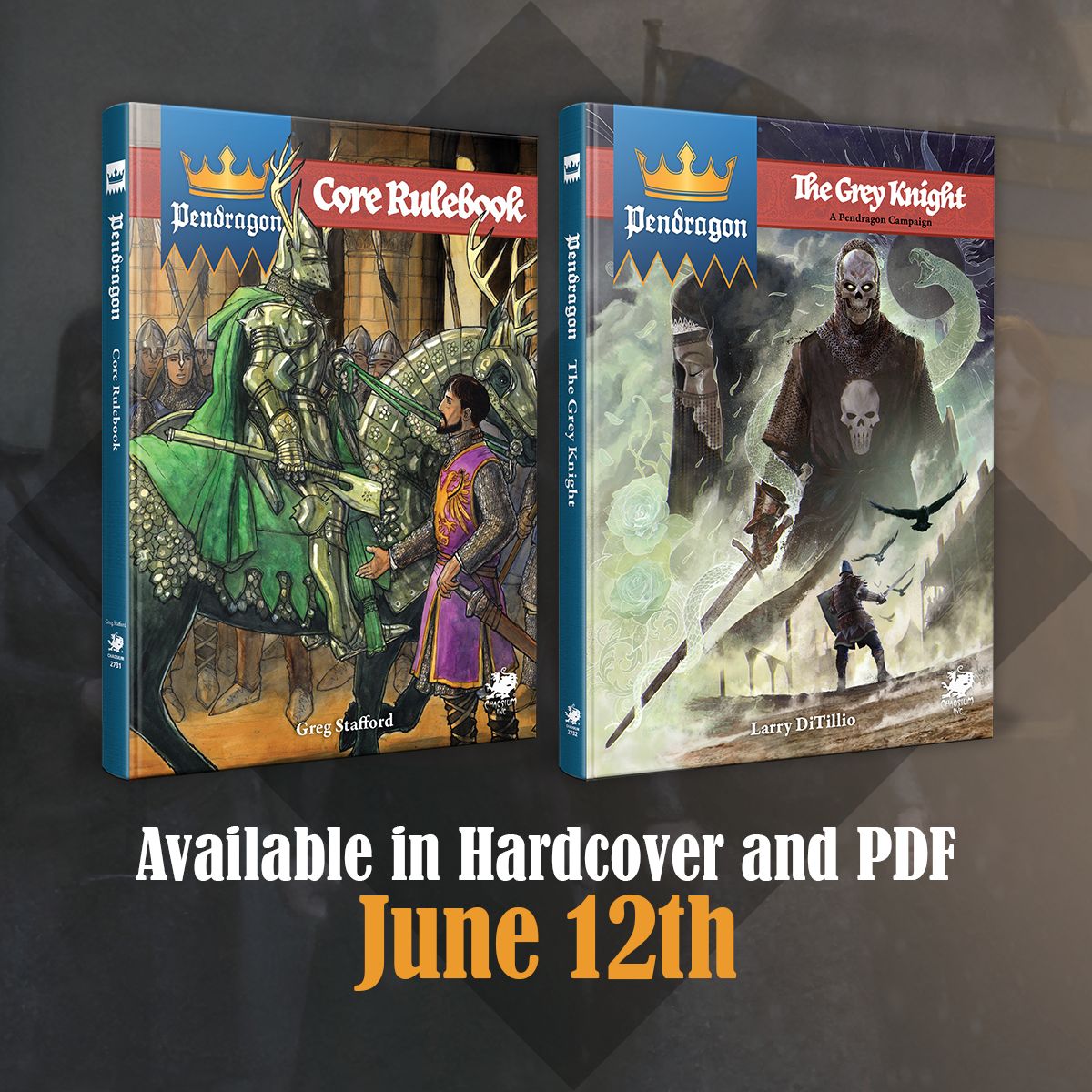 [Chaosium] The Pendragon: Core Rulebook and Pendragon: The Grey Knight are coming on June 12th!