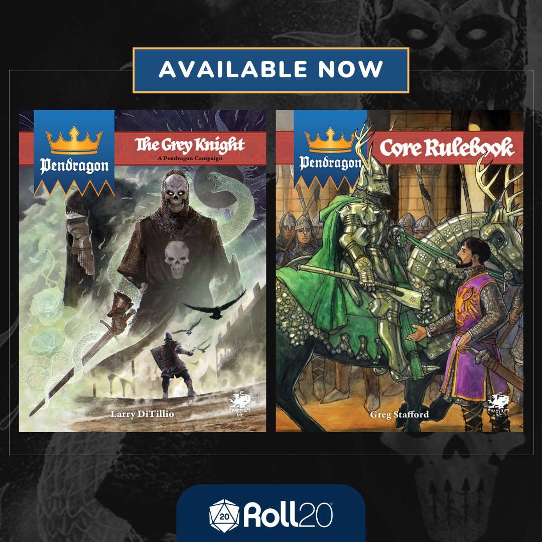 [Chaosium] Play Pendragon on Roll20: the Core Rulebook and The Grey Knight are now available