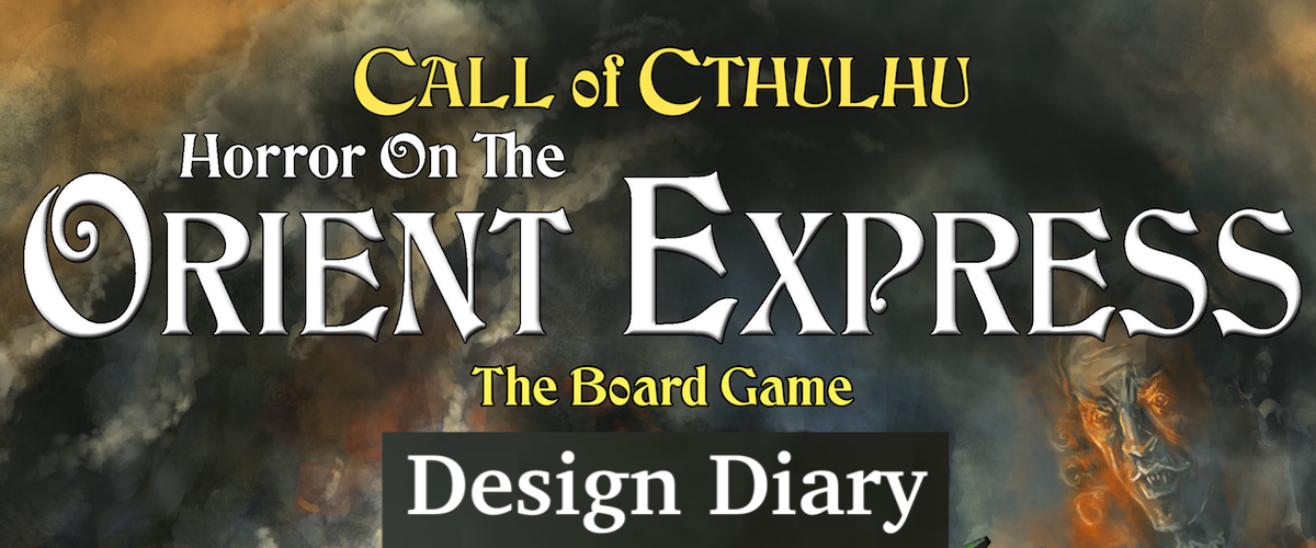[RPGnet] Horror on the Orient Express The Board Game - Design Diary #1: Where our journey begins: {filename}.{extension}