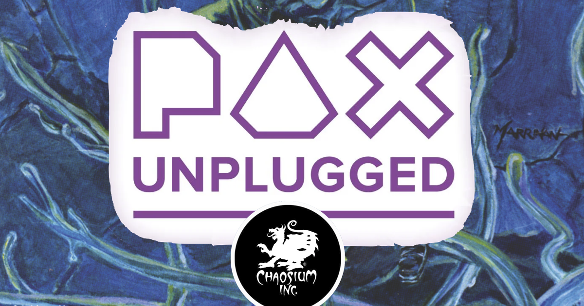 Chaosium returns to PAX Unplugged in Philadelphia Dec 24 Chaosium Inc.