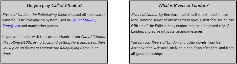 Do you play Call of Cthulhu/What is Rivers of London